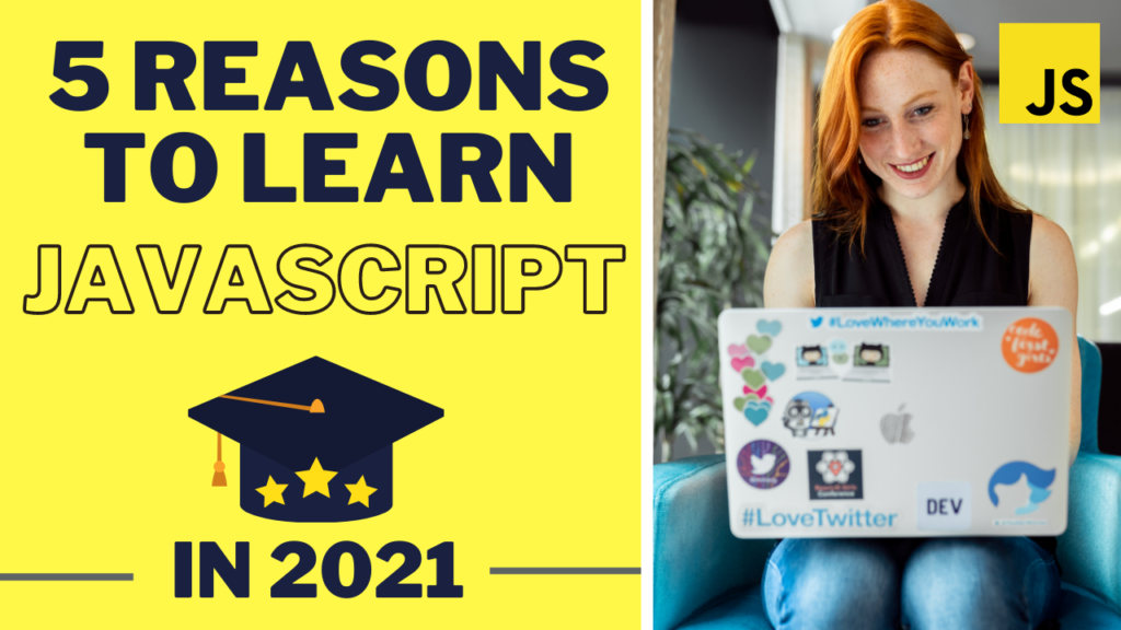 5 reasons why you should learn JavaScript